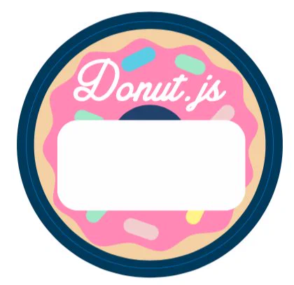 A donut-shaped Donut.js nametag sticker with the word ‘Donut.js’ at the top and a large blank space taking up the middle third of the sticker for writing a name. There is a line around the sticker indicating the place it should be cut.