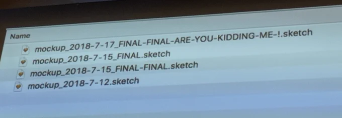 Versioned file names: final-final.sketch