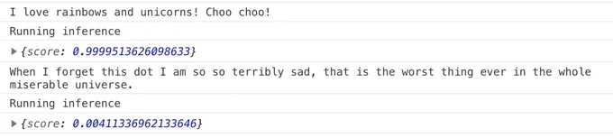 Showing sentiment analysis results: "I love rainbows and unicorns!" gets a high score (0.99) and "When I forget this dot I am so so terribly sad, that is the worst thing ever in the whole miserable universe.
" gets a very low score (0.004)