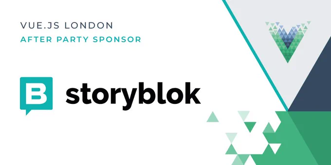 Vue.js London 2019: After Party Sponsor - Storyblok