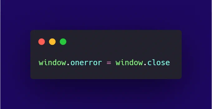 window.onerror = window.close