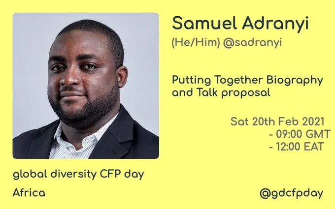 Samuel Adranyi will be speaking about "Putting Together a Biography and Talk Proposal" during Global Diversity CFP Day