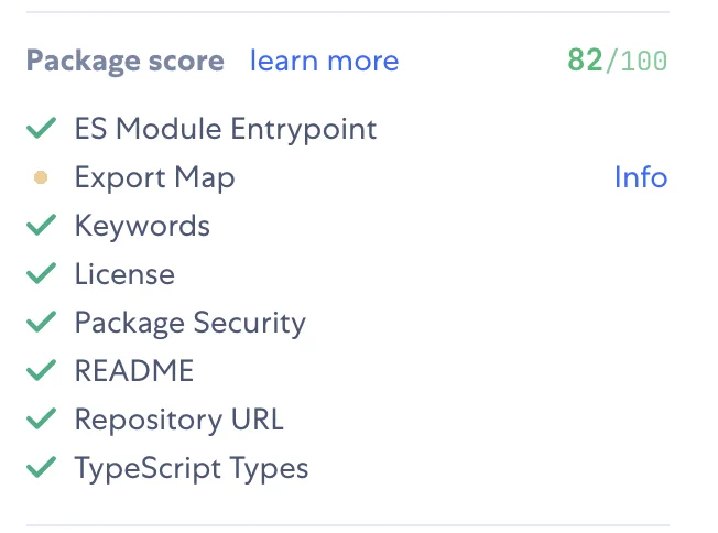 82/100
ES Module Entrypoint
Export Map
Info
Keywords
License
Package Security
README
Repository URL
TypeScript Types