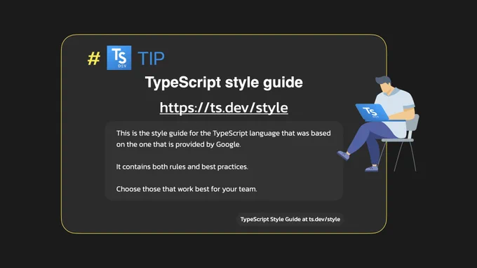 Image introducing TypeScript style guide, informing that it's based on the style guide provided by Google, that it contains rules and best practices, and invites folks to choose the rules that work best for their teams.