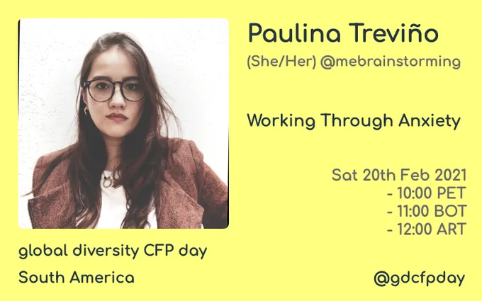 Paulina Treviño will be talking about "Working Through Anxiety" at Global Diversity CFP Day