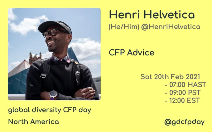 Henri Helvetica will be sharing "CFP Advice" during Global Diversity CFP Day
