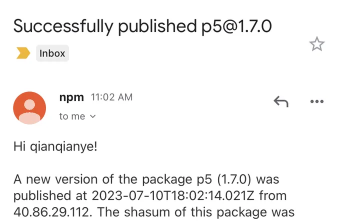 Screenshot of an email notification sent by npm with the time and IP address of p5.js 1.7.0 release