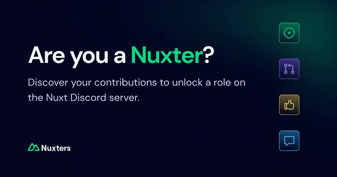 Discover your contributions to unlock the nuxter badge on Nuxt Discord server.