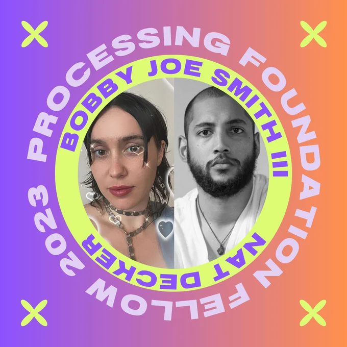A graphic of our 2023 fellows, Bobby Joe Smith III and Nat Decker. Bobby Joe’s portrait is in black and white, he is looking directly at the camera in a plain white shirt. Nat’s headshot is of a white non-binary person with choppy short dark brown hair parted in the middle. They have on dark lipstick and a thick metal chain necklace. There are glowing white hearts and sparkles over the photo from an instagram filter. A headshot image of our fellows is in the middle, their names in purple against a lime background circumscribes their image. Around their names is a circular text reading, “Processing Foundation Fellow 2023”. The headshot image and text rests on top of a purple and orange sunset background, with 4 lime flowers decorating each corner of the image.
