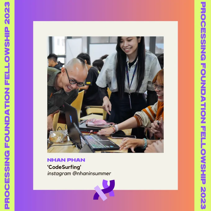 An image that represents Nhan Phan’s fellowship project. It is an image of a young student sharing her work with Nhan and a fellow teacher. All laugh while looking at the screen. Their name, project title, and instagram handle (@nhaninsummer) are at the bottom of the image. The image and texts sit on top of a purple-orange sunset background, with the text, “Processing Foundation Fellowships 2023” in purple with a lime background at left and right sides of the graphic. The text is followed by a Processing Foundation logo.
