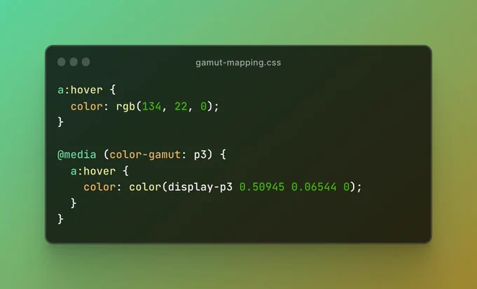 Screenshot of CSS with media queries for wide gamut displays.
A fallback value is declared in srgb for older, less capable hardware and a conditional wide gamut color is wrapped in at-media.