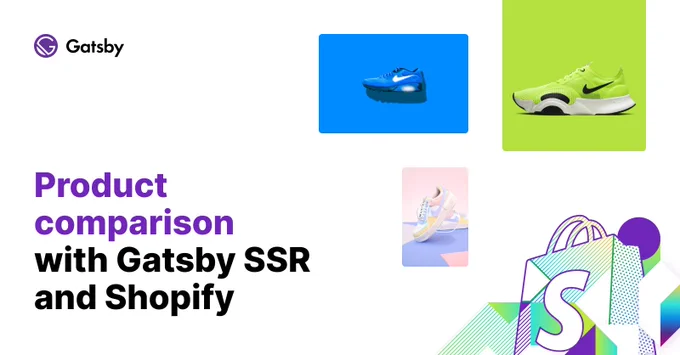 "Product comparison with Gatsby SSR and Shopify" screenshot for Gatsby 4 proof of concept project by Team 1. 