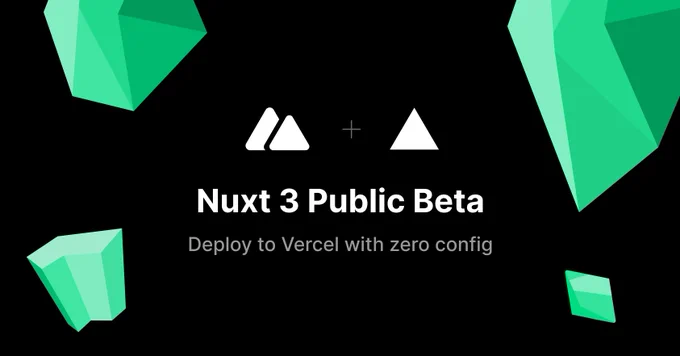 The Nuxt 3 public beta is here, deploy to Vercel with zero config.