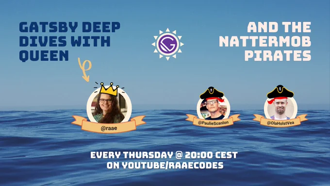 Ocean background with crew avatars, @raae as Queen and @PaulieScanlon + @OlaHolstVea as Pirates.