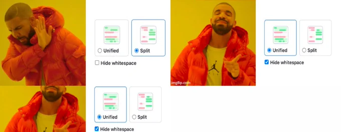 Drake don't like: Split diffs
Drake like: Unified diffs with whitespace hidden