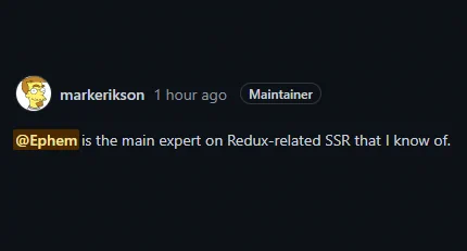 Mark Eriksson writes: @Ephem is the main expert on Redux-related SSR that I know of.