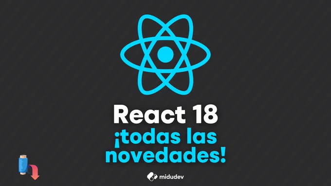 React 18, todas las novedades