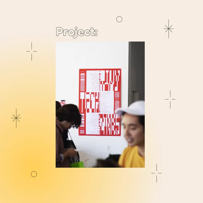 Square Infographic with a tan background and soft glows of yellow. In the center is round bold text, “Projects:” with a rectangular photo underneath: Image focusing on a large, red Tiny Tech Zines poster hanging on a white wall. Attendees and participants are blurred in the foreground. The infographic has scattered graphics of stars and circles.