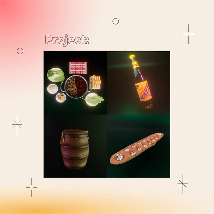 Square Infographic with a tan background and soft glows of red and yellows. In the center is round bold text, “Projects:” with a rectangular photo underneath: The image is divided into four sections. The background is a dark green. Different 3D modeled objects are dramatically lit. In the top left, there is an aerial view of an hotpot meal set up including a metal pot with two different soups, raw meat, leafy greens, mushrooms, dried noodles, lotus root, tofu, and meatballs. In the top right corner, there is a brown soda bottle with orange and yellow labels that reads 'COURONNE: FRUIT CHAMPAGNE'. In the bottom left, there is a brown wooden barrel that is converted to a drum like musical. instrument at the top.In the bottom right corner, there is a wooden mancala board that appears as a long cylindrical board with 16 spherical pits. Each pit contains a handful of white puka shells. The infographic has scattered graphics of stars and circles.