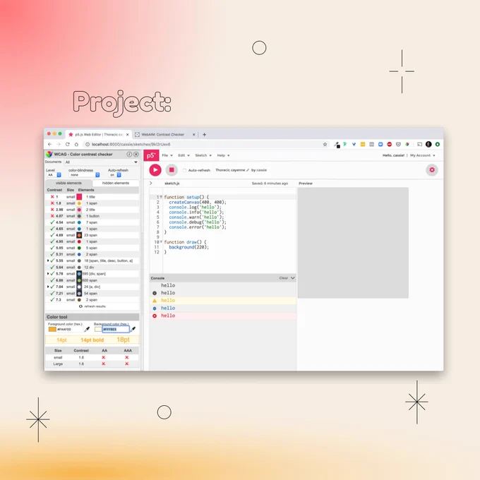 Square Infographic with a tan background and soft glows of red and yellows. In the center is round bold text, “Projects:” with a rectangular photo underneath: screenshot of p5.js window with a color contrast checker on left hand side and p5.js editing window on the right. The infographic has scattered graphics of stars and circles.
