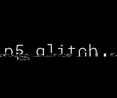 Glitched white text of ‘p5.glitch’ on black ground