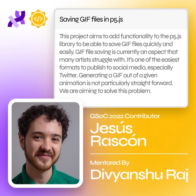 A flier for Jesús Rascón’s Google Summer of Code project. Includes a profile picture and a short description.