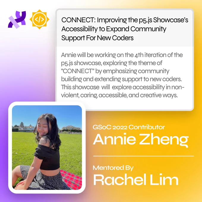 A flier for Annie Zhong’s #gsoc2022 project. Includes a picture along with a short description of project