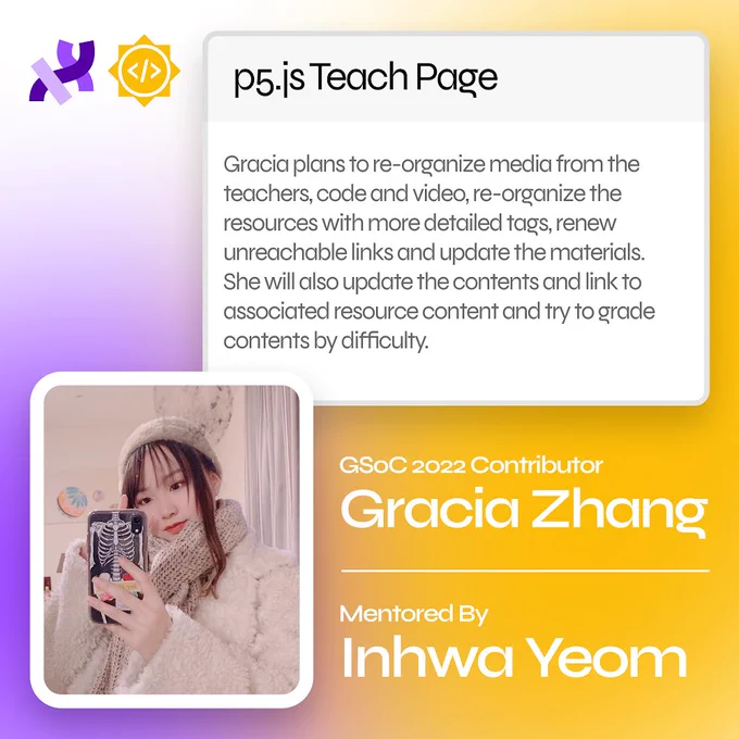 A flier for Gracia Zhang’s Google Summer of Code project. Includes profile picture and project description.