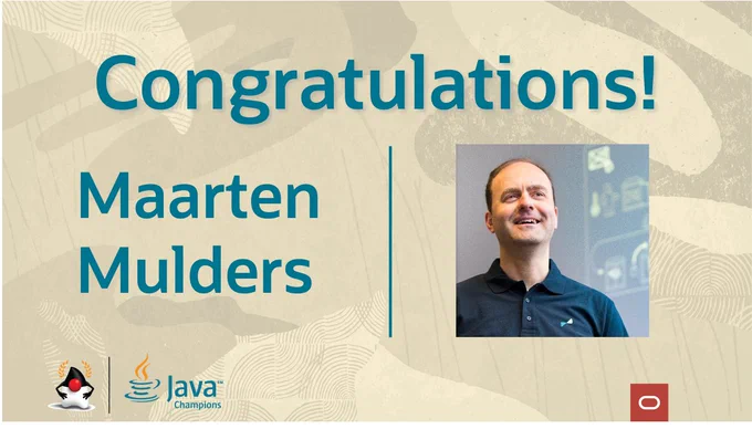 Welcoming Maarten Mulders to the Java Champions community. 