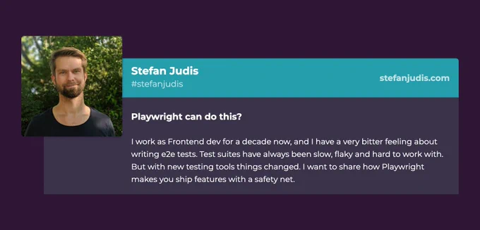 Stefan Judis (stefanjudis.com)

Playwright can do this?

I work as Frontend dev for a decade now, and I have a very bitter feeling about writing e2e tests. Test suites have always been slow, flaky and hard to work with. But with new testing tools things changed. I want to share how Playwright makes you ship features with a safety net.