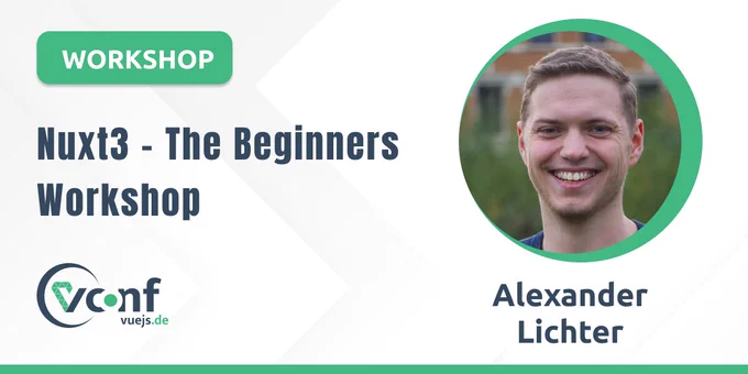 Banner of vuejs.de Conf for Alexander Lichter's workshop titled 'Nuxt3 - The Beginners Workshop' in Berlin, date 04 October 2022