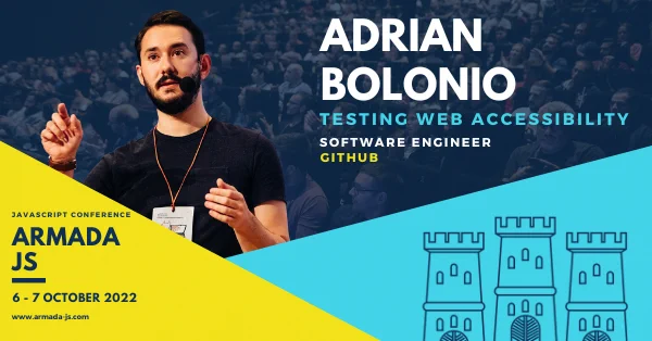 A banner announcing my talk "Testing Web Accessibility" at the ArmadaJS conference in Novi Sad (Serbia) on 6th and 7th October. The logo of the conference and my picture appears as well.
