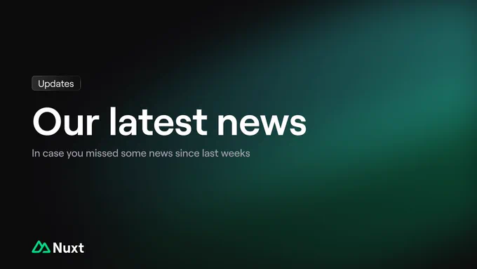 Latest Nuxt news.