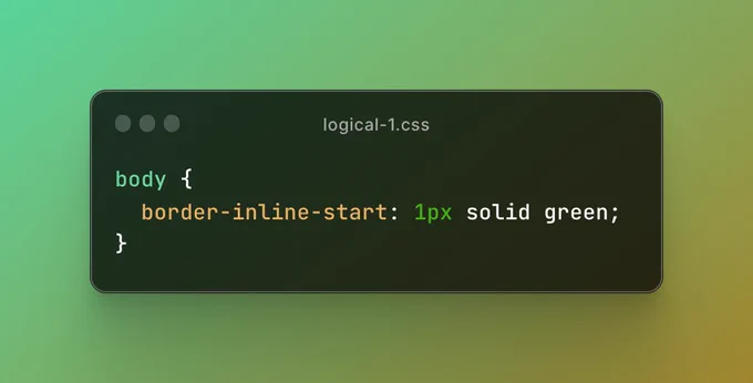 CSS source code showing a logical property "border-inline-start".