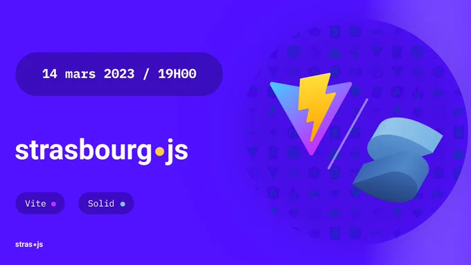 Des speakers presentent Vite et Solid js a la Plage Digitale le 14 mars 2023 a 19h