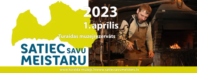 Akcijas "Satiec savu meistaru!" ietvaros 1.aprīlī no plkst.10:00 līdz 16:00 Turaidas  smēdē Turaidas muzejrezervātā būs iespējams tikties, sarunāties un strādāt kopā ar kalēju Andri Ščeglovu.