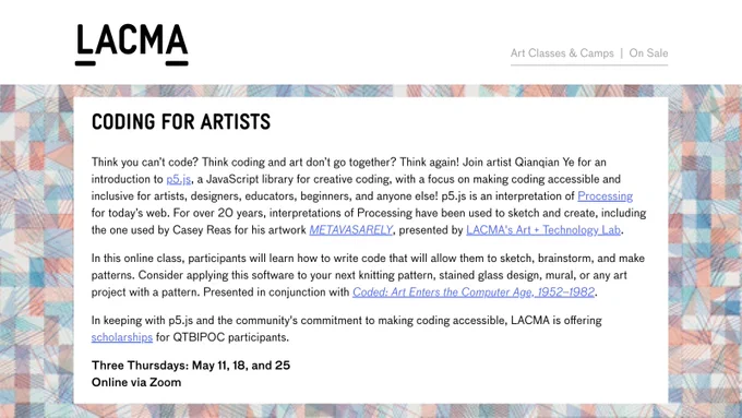 A flyer of p5.js Coding for Artist workshop at LACMA, with Vera Molnár’s artwork in the background.