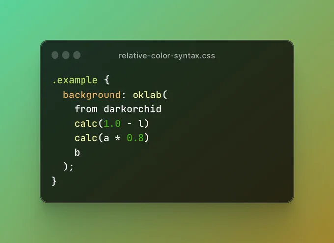 CSS Source code example of relative color syntax.
It shows a modification of the CSS color "darkorchid" with an inverted lightness and some other alterations.

The relative color syntax allows you to tweak specific color components from a given color.

Source :

.example {
	background: oklab(
		from darkorchid
		calc(1.0 - l)
		calc(a * 0.8)
		b
	);
}