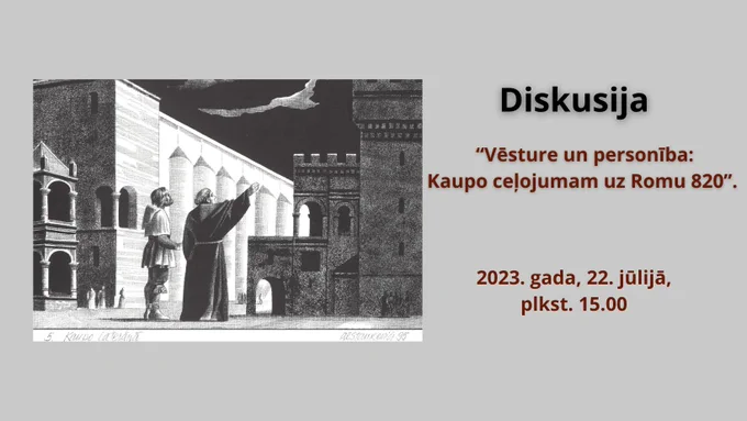  
Lībiešu mantojuma gada ietvaros 2023. gada, 22. jūlijā, plkst. 15.00 Turaidas muzejrezervātā notiks diskusija “Vēsture un personība: Kaupo ceļojumam uz Romu 820”. Diskusijai varēs sekot arī tiešsaistē Turaidas muzejrezervāta Facebook lapā.  

Lībieši ir Latvijas pamatiedzīvotāji ar senu un bagātu kultūru. Turaidas muzejrezervāts atrodas senā Gaujas lībiešu pilsnovada centrālajā daļā. 
Pēc Indriķa Livonijas hronikas ziņām, 1203. gada vasarā Turaidas lībiešu vecākais Kaupo, cisteriešu ordeņa brāļa Teoderiha pavadīts apmeklēja Romu, kur tikās ar pāvestu Inocentu III (amatā 1198–1216).
Kaupo ir pirmais zināmais Baltijas sentautu pārstāvis, kuru pieņēmis Romas pāvests.
Atzīmējot šī notikuma 820. gadadienu, Turaidas muzejrezervāts rīko diskusiju, kuras dalībnieki meklēs atbildes uz Latvijas vēsturei būtiskiem jautājumiem: kā vērtēt Livonijas krusta karus, cik nozīmīga bija Baltijas tautu iekļaušana Rietumu civilizācijā, vai tā varēja notikt mierīgā ceļā, kāda bija Kaupo vizītes nozīme.