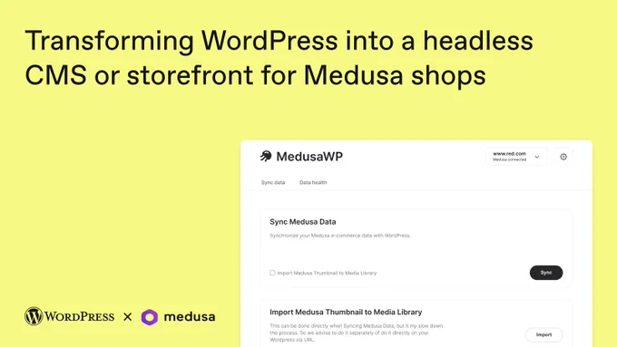 Transforming WordPress into a headless CMS or storefront for Medusa shops

WordPress x medusa