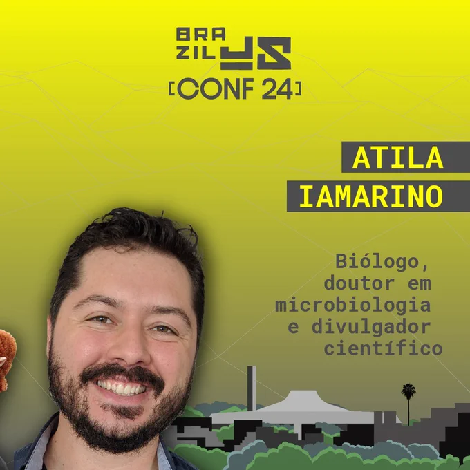 Imagem do convite da BrazilJS com uma foto minha, meu nome, a discrição "Biólogo, doutor em microbiologia e divulgador científico" e um desenho estilizado do auditório de fundo.