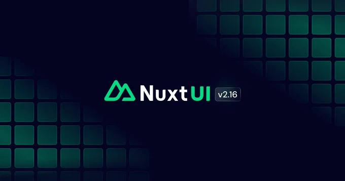 Nuxt UI v2.16 is out!