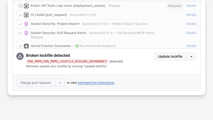Title: Broken lockfile detected

Message: ERR_PNPM_ERR_PNPM_LOCKFILE_MISSING_DEPENDENCY detected. Remotely update your lockfile by clicking "Update lockfile".

Button: Update lockfile