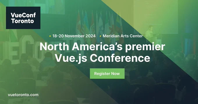 VueConf Toronto 2024 | 18-20 November 2024