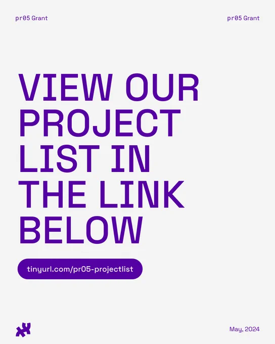 A light gray graphic with the title, ‘view our project list in the link below’ with subtitle, ‘tinyurl.com/pr05-projectlist’. The header reads, ‘pr05 Grant’ and footer ‘May, 2024’ with the Processing foundation logo.