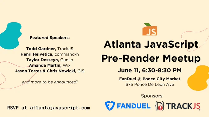 Atlanta JavaScript Pre-Render Meetup June 11 6:30-8:30