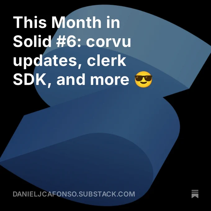 This Month in Solid #6: corvu updates, clerk SDK, and more 😎