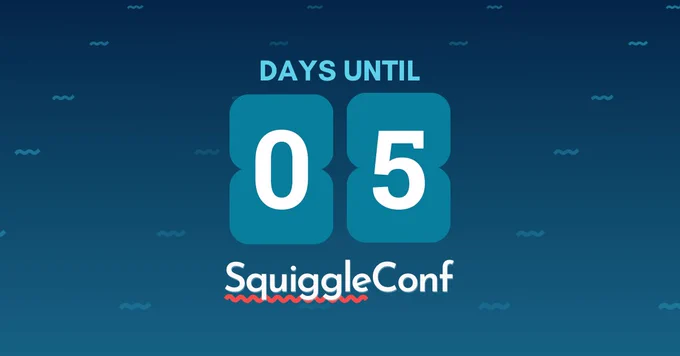 Image: Countdown to SquiggleConf, 5 days remaining
Description: A vibrant and dynamic image highlighting a 5-day countdown to SquiggleConf. The design features bold text with the number "5" front and center, surrounded by icons representing innovation and creativity in web development and open source communities. 