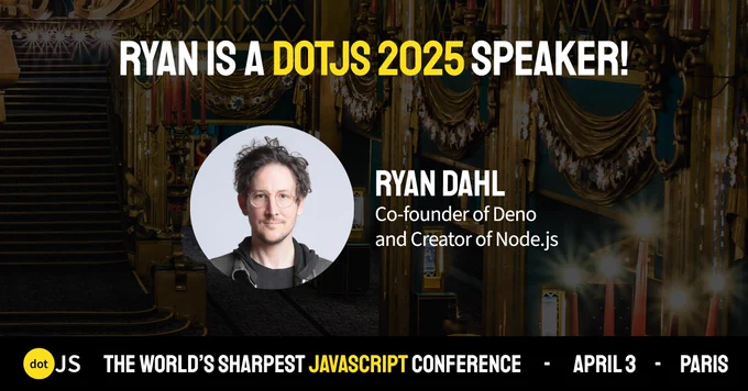 Promotional image showing a photo of Ryan Dahl, Co-founder of Deno and creator of Node.js that reads: Ryan is a DotJS speaker!