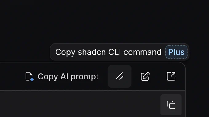 A screenshot of a portion of the UI displaying a few buttons, one of which is labeled 'Copy shadcn CLI command (Plus)'